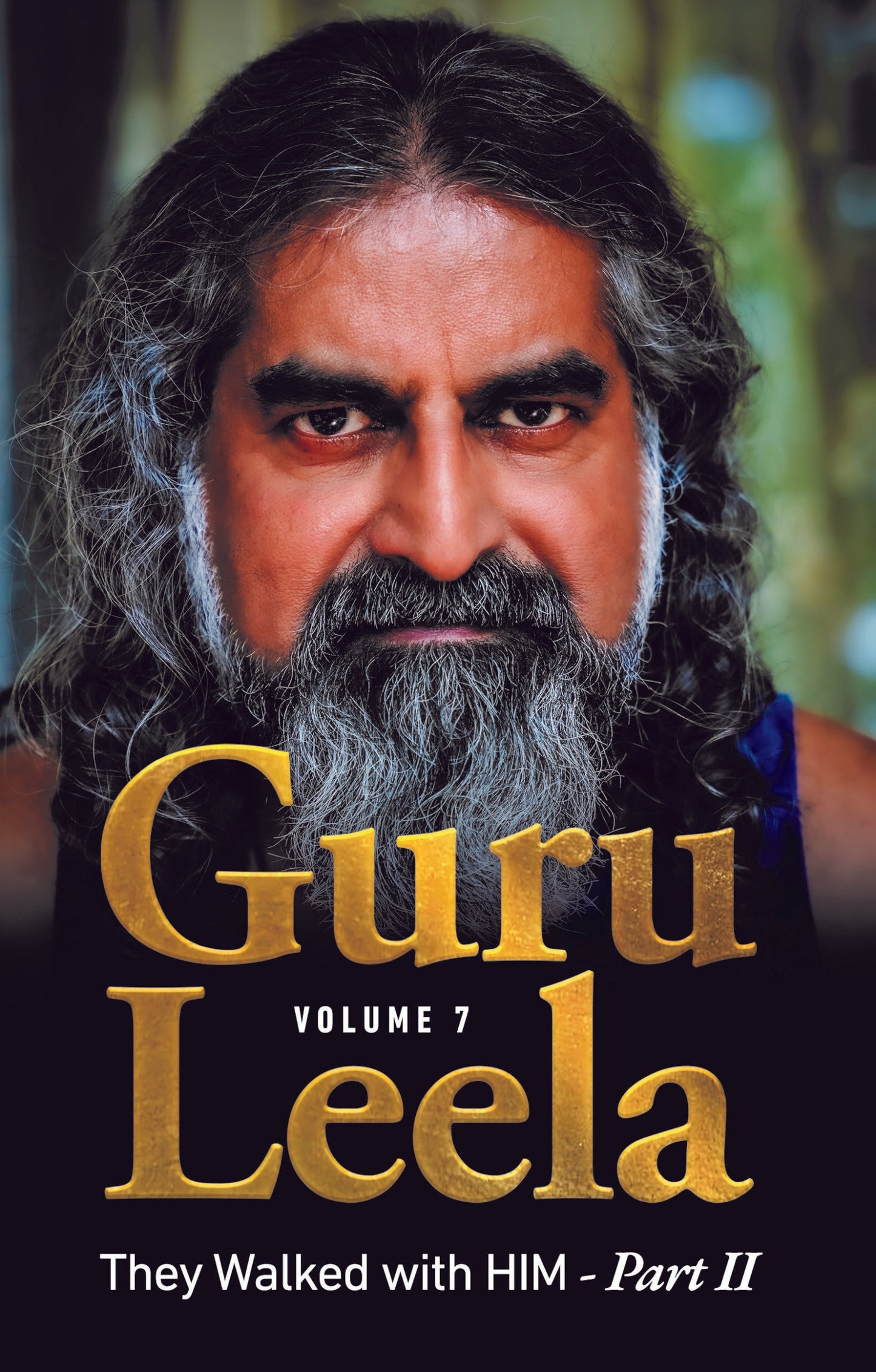 Guru Leela Vol. 7– They Walked With Him