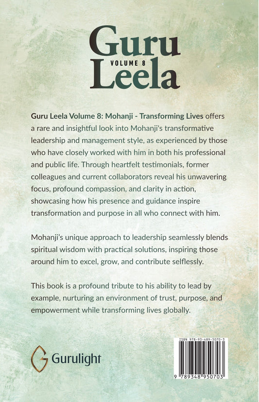 Guru Leela Vol. 8– Mohanji – Transforming Lives