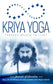 Kriya Yoga – Through Breath To Light
