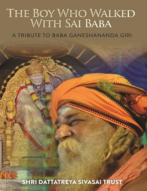 The Boy Who Walked With Sai Baba