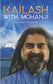 Kailash With Mohanji: The Journey Of A Lifetime