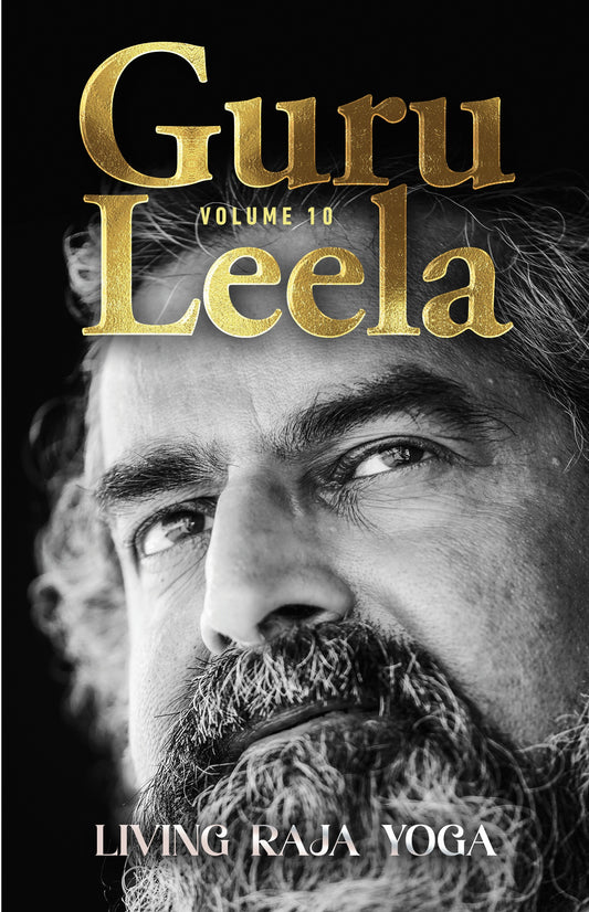 Guru Leela X: Living Raja Yoga