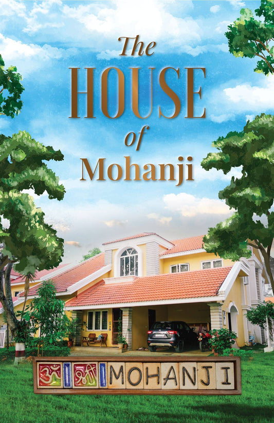 The House of Mohanji