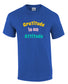 T Shirt: Gratitude is an Attitude